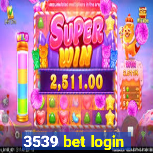 3539 bet login